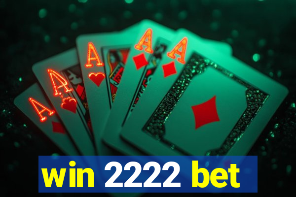 win 2222 bet